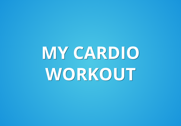 My Cardio Workout