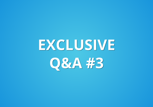Exclusive Q&A #3